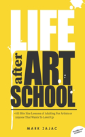 Life after Art School