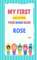 My First Learn-To-Write Your Name Book: Rose(My First Learn-To-Write Your Name Book)