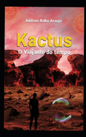 Kactus o Viajante do Tempo