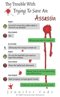 The Trouble With Trying to Save an Assassin: (2 Murder Sprees and Mute Decrees)