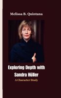 Exploring Depth with Sandra Hüller: A Character Study