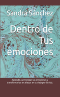 Dentro de Tus emociones