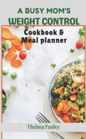 Busy Mum's Weight Control Diet Cookbook & Meal Planner