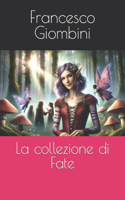 La collezione di Fate