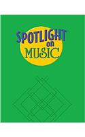 Spotlight on Music, Grade 1, Big Book