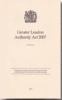 Greater London Authority Act 2007: Elizabeth II. Chapter 24