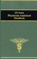 US Army Physician Assistant Handbook