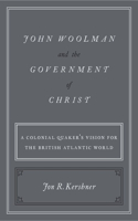 John Woolman and the Government of Christ