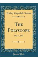 The Polyscope: May 15, 1935 (Classic Reprint)