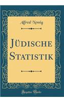 Jüdische Statistik (Classic Reprint)