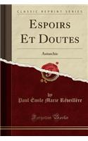 Espoirs Et Doutes: Autarchie (Classic Reprint)