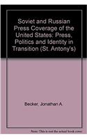 Soviet and Russian Press Coverage of the United States