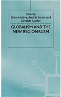 Globalism and the New Regionalism: Volume 1: Volume 1