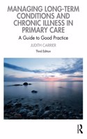 Managing Long-term Conditions and Chronic Illness in Primary Care: A Guide to Good Practice