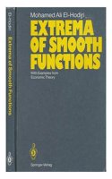 Extrema of Smooth Functions: With Examples from Economic Theory