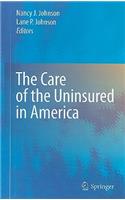 Care of the Uninsured in America