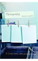 Photography: Theoretical Snapshots