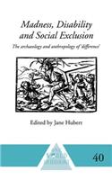 Madness, Disability and Social Exclusion