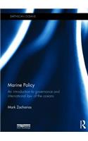 Marine Policy: An Introduction to Governance and International Law of the Oceans