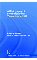 A Bibliography of Female Economic Thought up to 1940