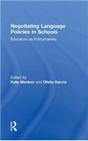 Negotiating Language Policies in Schools