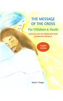 Message of The Cross for Children and Youth - Bilingual English and Turkish