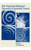 Self-Organized Biological Dynamics and Nonlinear Control