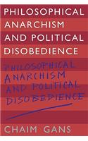 Philosophical Anarchism and Political Disobedience