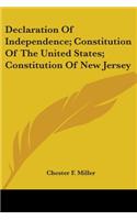 Declaration of Independence; Constitution of the United States; Constitution of New Jersey
