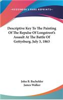 Descriptive Key To The Painting Of The Repulse Of Longstreet's Assault At The Battle Of Gettysburg, July 3, 1863