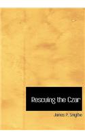 Rescuing the Czar: (English)