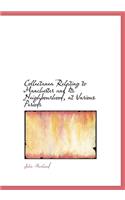 Collectanea Relating to Manchester and Its Neighbourhood, at Various Periods