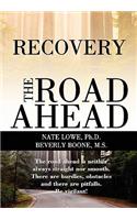 Recovery The Road Ahead