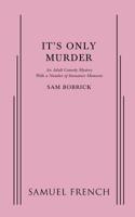 It's Only Murder