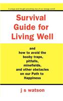 Survival Guide for Living Well