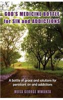 Gods Medicine Bottle For Sin And Addictions