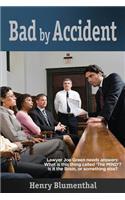 Bad by Accident