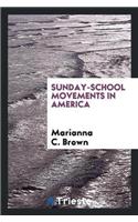 Sunday-School Movements in America