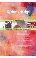 Systems design A Complete Guide