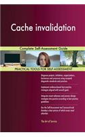 Cache invalidation Complete Self-Assessment Guide