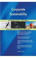 Corporate Sustainability A Complete Guide - 2019 Edition