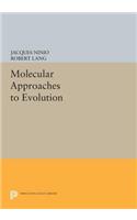 Molecular Approaches to Evolution