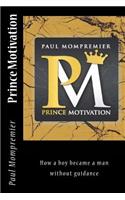 Prince Motivation