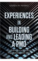 Experiences in Building and Leading a PMO