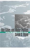 Bay Cities and Water Politics: The Battle for Resources in Boston and Oakland