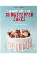 Everyday Bakes to Showstopper Cakes