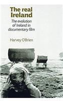 The Real Ireland: The Evolution of Ireland in Documentary Film