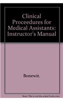 Clinical Proceedures for Medical Assistants: Instructor's Manual