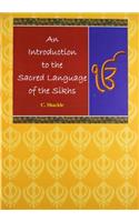An Introduction to the Sacred Language of the Sikhs