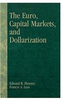 The Euro, Capital Markets, and Dollarization